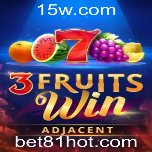 Descubra a Excitante Experiência de Jogo com 3FruitsWin e a Dinâmica Bet 81
