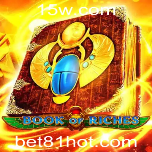 Descubra o Enigmático Mundo de 'BookofRiches' e a Estratégia de 'Bet 81'