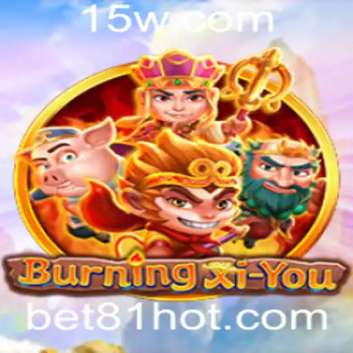 BurningXiYou: Explorando o Mundo Fantástico do Jogo e a Estratégia Bet 81