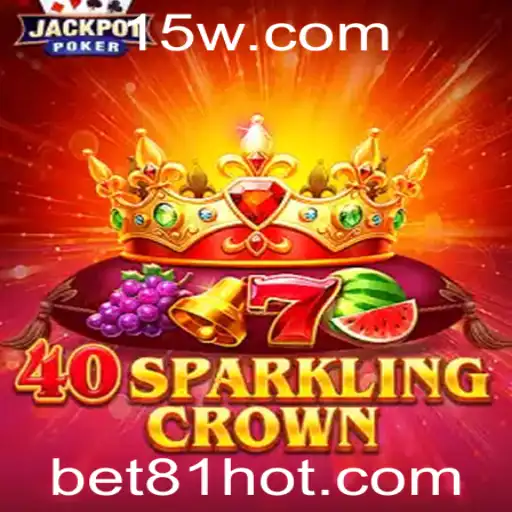 Descubra o Encantamento de 40SparklingCrown: Um Olhar Profundo sobre o Jogo e Suas Regras
