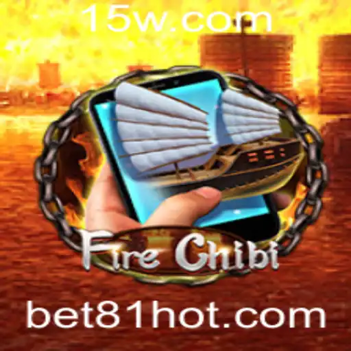 Explorando FireChibiM: Um Novo Horizonte de Entretenimento com Bet 81