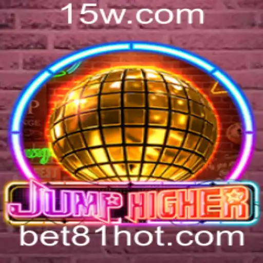 Descubra o Jogo 'JumpHigher' e Sua Relação com 'Bet 81'